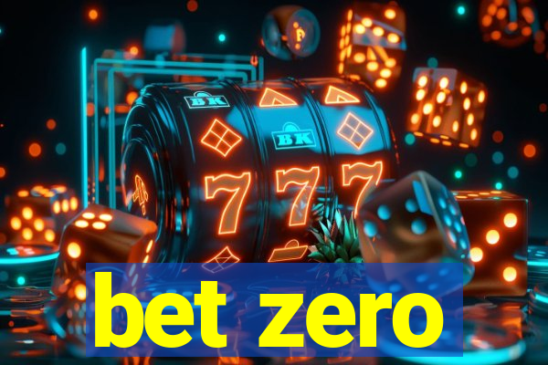 bet zero